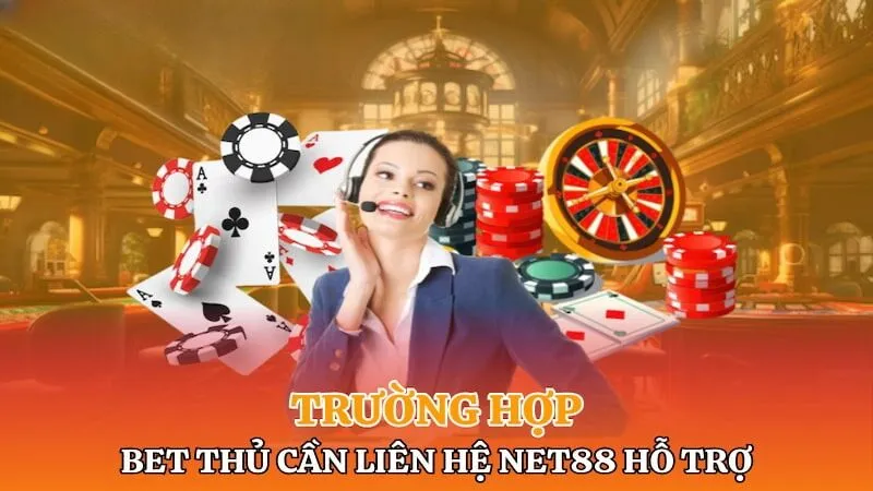 Liên hệ Net88 khi gặp vấn đề về tài khoản