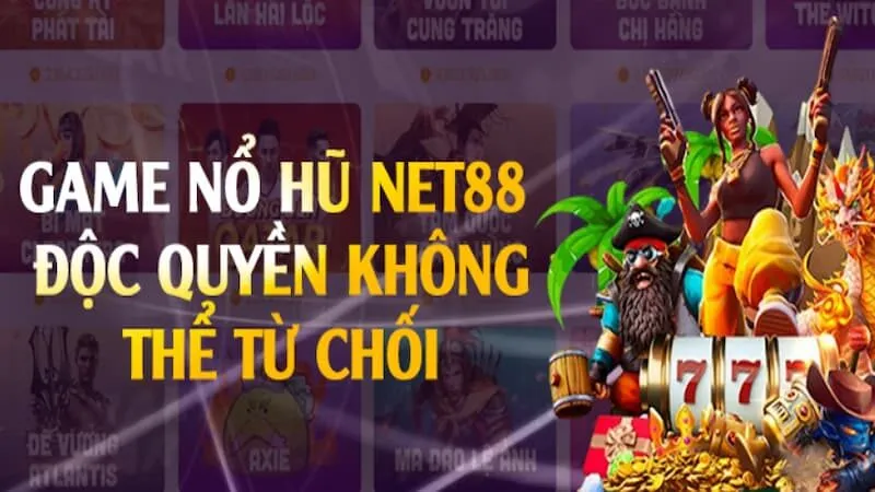 Điểm danh các phiên bản Nổ Hũ NET88 phổ biến