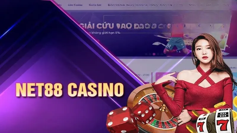 Sòng bạc casino Net88 có và uy tín không?